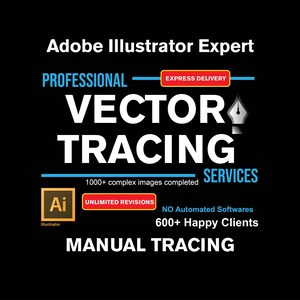 Pode incluir: Um anúncio gráfico preto para serviços profissionais de vetorização com Adobe Illustrator. O texto inclui Adobe Illustrator Expert, Professional Vector Tracing Services, Express Delivery, 1000+ complex images completed, Unlimited Revisions, No Automated Softwares, 600+ Happy Clients e Manual Tracing.