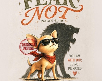 Fear Not Dog PNG, Isaiah 41:10 Christian Shirt Design, Brave Chihuahua Lion Shadow, Retro Faith T-Shirt Graphic, Digital Download