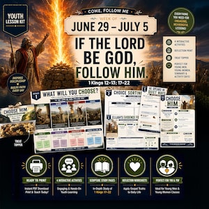 LDS Youth Lesson Kit, Come Follow Me, June 29–July 5, 1 Kings 12–13; 17–22, If the Lord Be God, Follow Him, YM & YW Sunday Lesson Printable