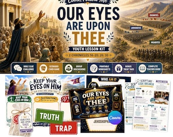 LDS Youth Lesson Helps | Come Follow Me, July 20–26 | 2 Chronicles 14–20; 26; 30 | Our Eyes Are upon Thee | YM & YW Lesson | Object Lesson