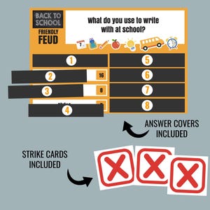 May include: A "Back to School Friendly Feud" game board with answer covers and strike cards. The board features a question, numbered answer slots, and illustrations of school-related items. Strike cards with red "X" marks are included.