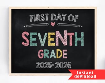 First Day of Seventh Grade Sign, Printable 7th Grade Sign, Back to school Minimal Digital Printable, Photo Prop Printable DIGITAL 2025-2026