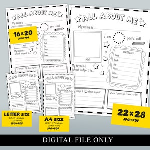 May include: Black and white printable "All About Me" activity sheets for kids. The sheets include sections for name, age, favorite things, and more. The sheets are available in three sizes: 16x20 inches, 8.5x11 inches, and 22x28 inches.