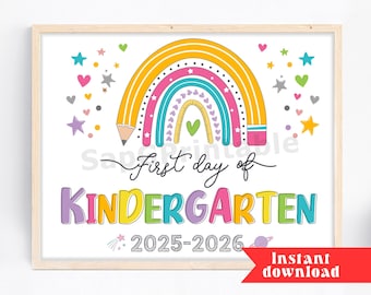 First day of Kindergarten Rainbow Sign, Rainbow First Day of Kindergarten Sign, Printable  Grade, Photo Prop Back to School Sign 2025-2026