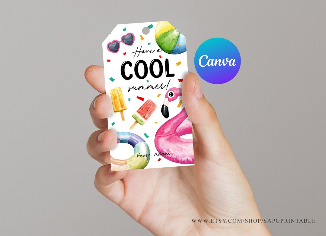 Last Day of School Tag Editable Have A Cool Summer School Tags Gift Tag ...