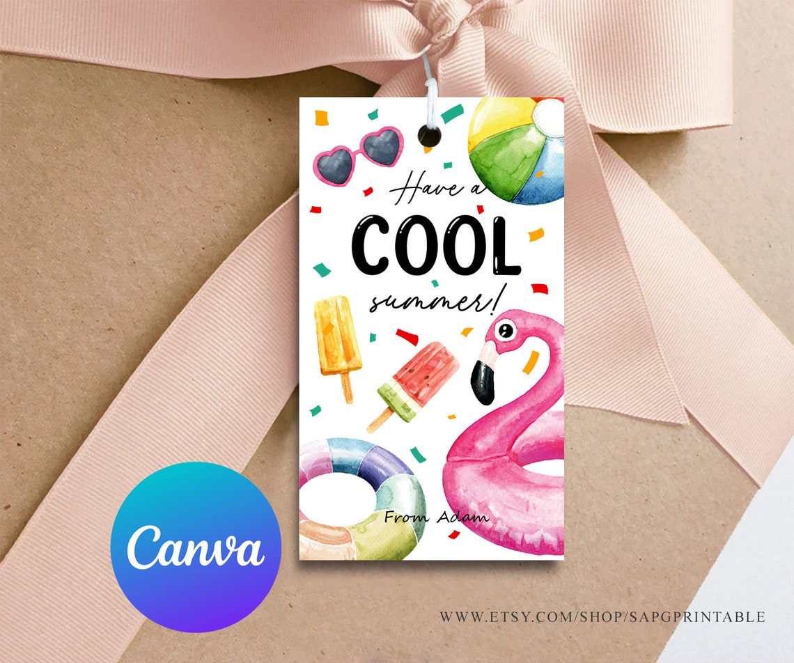 Last Day of School Tag Editable Have A Cool Summer School Tags Gift Tag ...