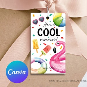 Last Day of School Tag Editable Have A Cool Summer School Tags Gift Tag ...