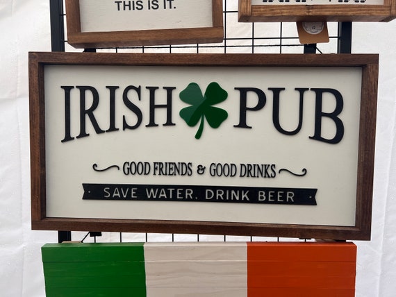 Irish Pub sign / Bar sign / Man cave / Save water drink beer