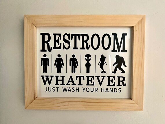 Restroom / just wash your hands / funny restroom sign