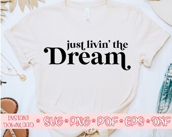 Free Free 284 Living The Dream Free Svg SVG PNG EPS DXF File