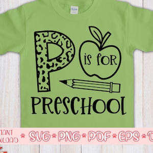 P is for Preschool svg,Preschool shirt svg,Back to school svg,Preschool cut file,Prek saying svg,Preschool quote svg,1st day of school svg