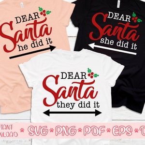 Caro Babbo Natale Lo ha fatto svg, Lo ha fatto svg, Lo hanno fatto svg, Camicie di coppia di Natale svg, Sarcastic Christmas svg, Camicie di Natale abbinate