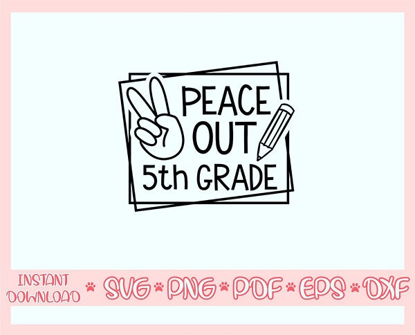 Peace Out 5th Grade Svgfifth Grade Svgfirst Day of School | Etsy