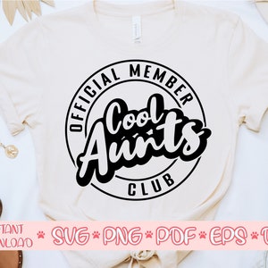 Official Member Cool Aunts Club svg, Aunt shirt svg, Auntie svg, Cool Aunt svg file for cricut