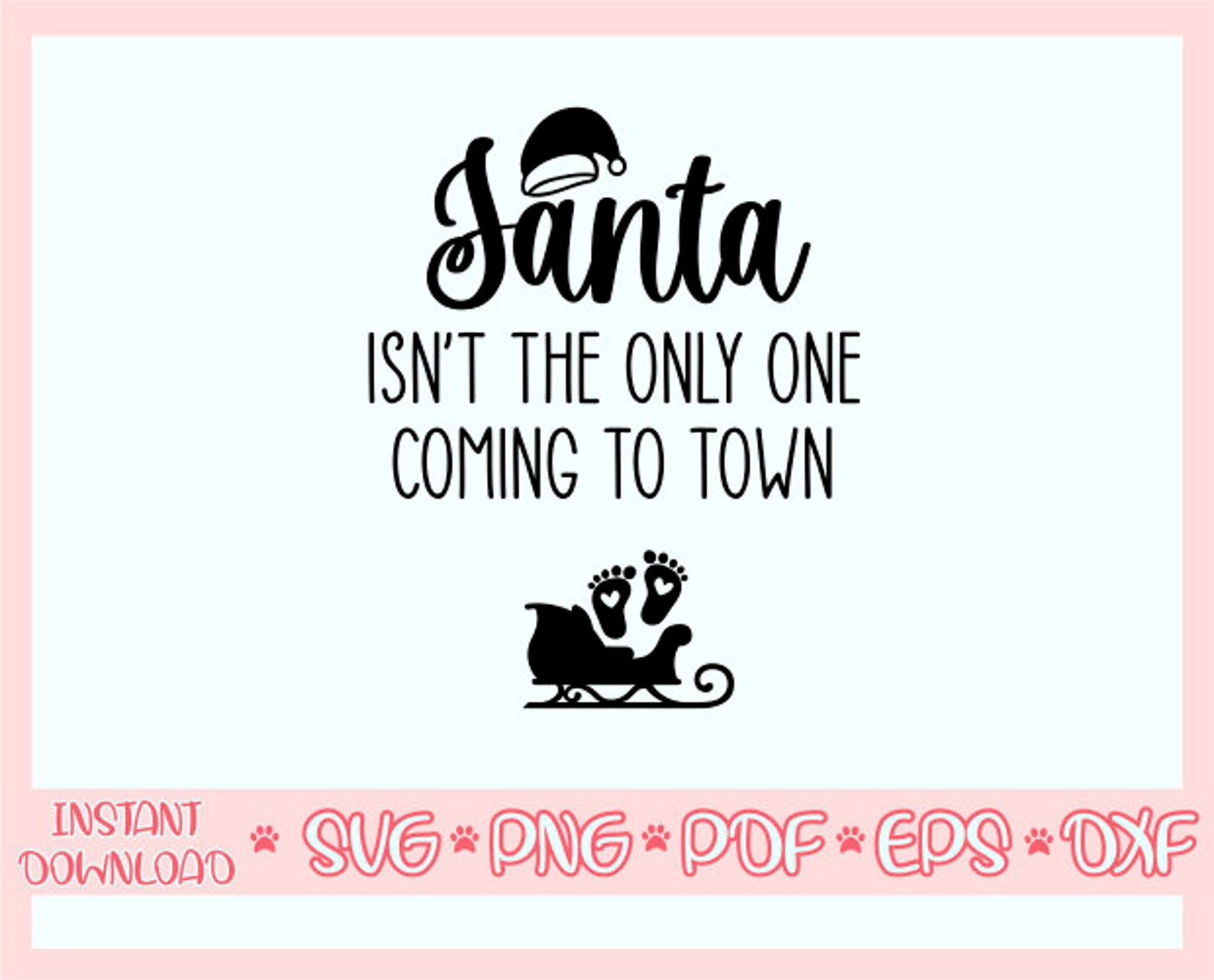 Santa Isn't the Only One Coming to Town Svgpregnant - Etsy