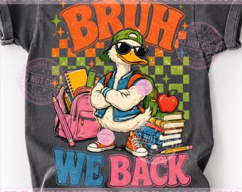 Bruh, volvemos PNG, Pato divertido de vuelta a la escuela, Sublimación del primer día de clases