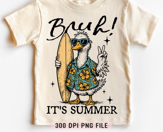 Bruh It’s Summer Goose PNG, Funny Summer Meme png, Retro Vibes Snarky Animal Humor Sarcastic Goose Design for Shirt, Beach Vacation png