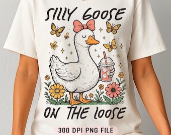 Silly Goose On The Loose Funny Goose Meme PNG, Retro Humor Sarcastic Goose png, Trendy Snarky Animal png, Vintage Aesthetic Sublimation