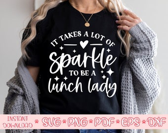 Trzeba mieć dużo blasku, żeby być Lunch Lady svg, Lunch Lady svg, Lunch Lady shirt svg, Lunch Lady cut file