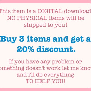 May include: A pink and white digital download announcement with text in blue and red. The text states that the item is a digital download, and no physical items will be shipped. It also offers a 20% discount when buying 3 items.