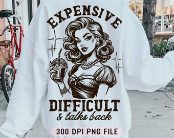 Caro Difícil e Fala de Volta PNG, Engraçado Sarcástico Camisa png, Sassy Retro Girl png, Snarky Humor png, Design de Sublimação