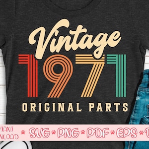 Vintage 1971 Originele delen svg,49e Verjaardag svg,Veertig negende verjaardag svg,Vintage verjaardag svg,Vintage verjaardag shirt svg