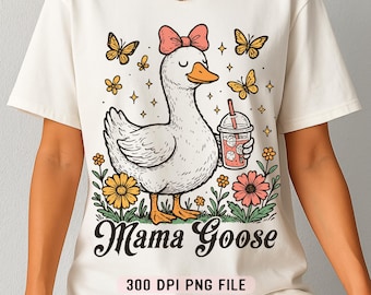 Mama Goose PNG, Sassy Coquette Goose png, Retro Floral Goose png, Vintage Goose png, Funny Mom Shirt png, Mother's Day Goose png