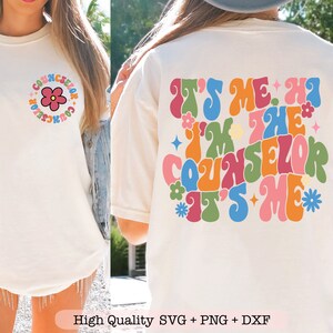 It's Me Hi I'm The Counselor It's Me svg, School counselor svg, Front pocket en back svg