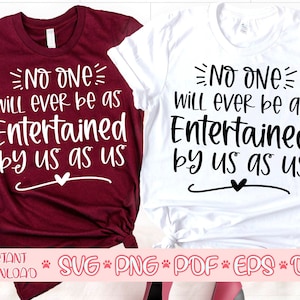 Niemand zal ooit zo vermaakt worden door ons als wij svg, beste vriend svg, meisjes reis svg, bijpassende shirts svg