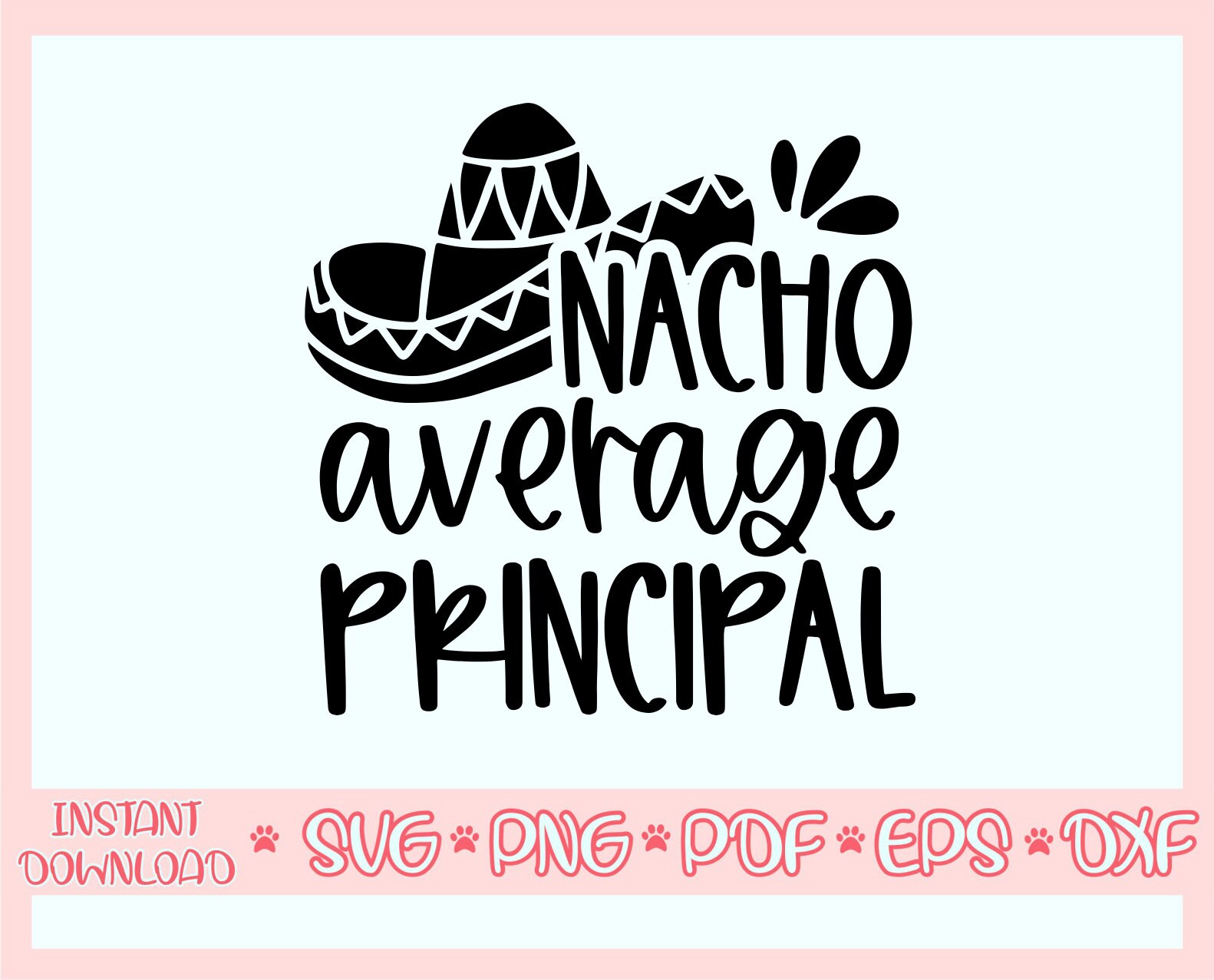 nacho-average-principal-svgcinco-de-mayo-svgnacho-average-etsy