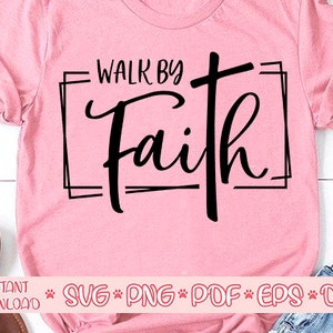 Marcher par foi svg, Foi croix svg, chrétien tshirt svg,Foi clipart,Faith shirt svg,Faith cross script svg, Foi cross vector,Jesus svg