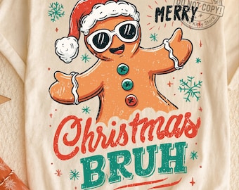 Merry Christmas Bruh PNG, Funny Gingerbread Man Christmas PNG, Retro Holiday Humor, Sarcastic Xmas Cookie, Trendy Christmas Sublimation