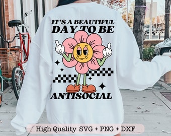 It's a Beautiful Day to Be Antisocial svg, Introvert svg, Mental health svg, Sarcastic svg file, SVG cut file for cricut