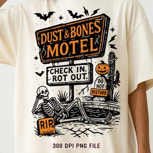 Dust & Bones Motel PNG, Modny szkielet Halloween Sign png, Retro Haunted Motel Spooky Road Trip png, Kaktus Dynia Sublimacja Jesienna Koszulka