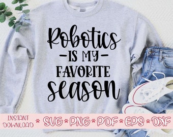 Robotics is my favorite Season svg,Robotics shirt svg,Robotics svg design,Robotics cut file,Robotics svg file for cricut,Robotics file svg