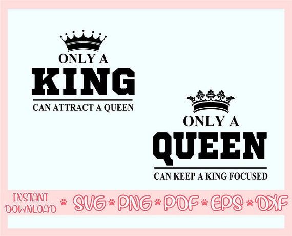 Only a King Can Attract a Queen Svgonly a Queen Can Ceep a 