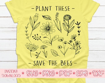 Plant these save the bees svg,Crazy plant lady svg,Plant lover svg,Garden svg,Gardening svg,Wild flowers svg,Houseplant svg,Potted Plant svg