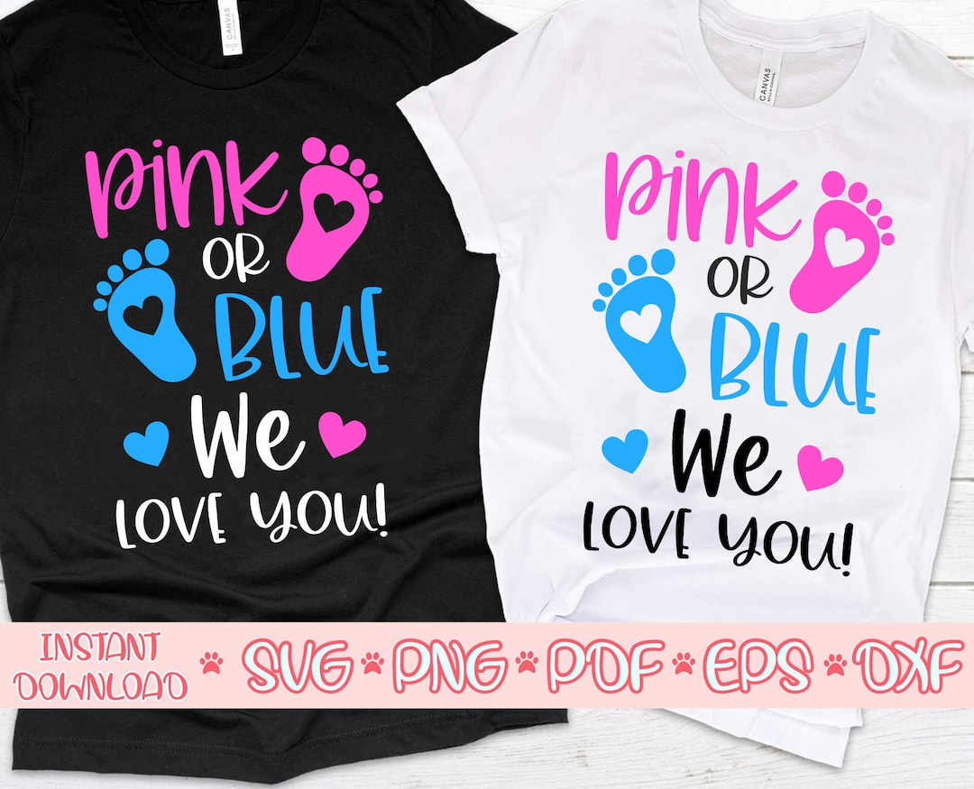 Pink or Blue Big We Love You Svg,pink or Blue Svg,pink or Blue We Love You  Svg,pink or Blue Gender Reveal Svg,boy or Girl Shirts - Etsy, image size:1080x875