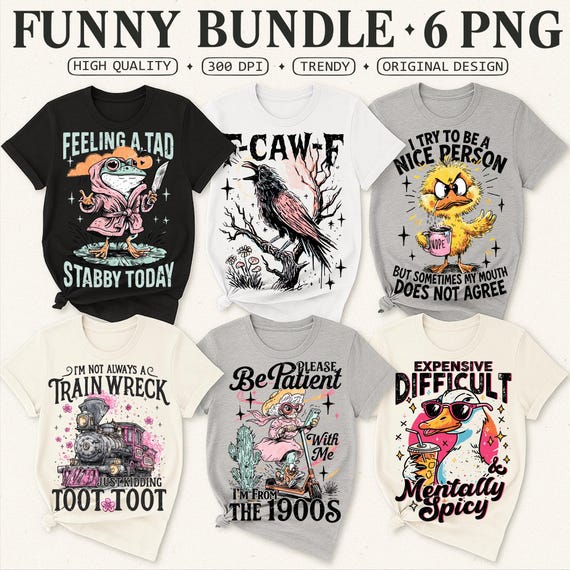 Funny Bundle PNG, Sarcastic Humor Goose Snarky Animal Quotes png, Sassy Attitude Rude Edgy Saying, Train Wreck Toot, Mentally Spicy Duck
