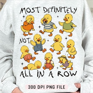 Die meisten nicht alle in einer Reihe PNG, lustige Ente Humor Meme schrullige Enten png, sarkastische Erwachsenen Humor Retro Stil Gans PNG Sublimation