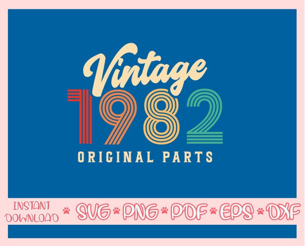 Vintage 1982 Original Parts Svg,38th Birthday Svg,thirty