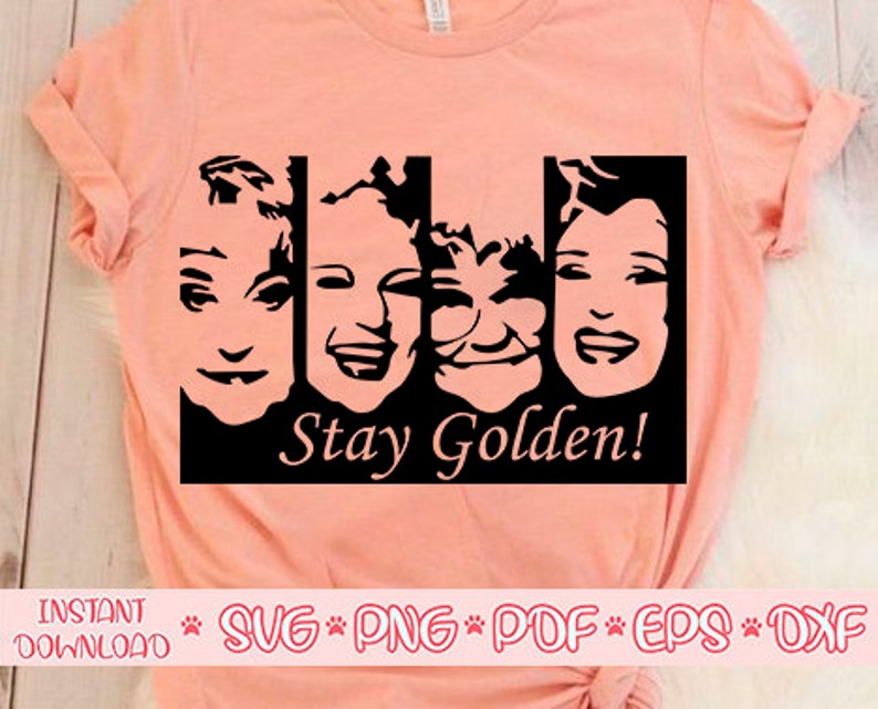 May include: Black and white silhouette of four faces with the text "Stay Golden!" below. The faces are of a woman with short hair, a woman with long hair, a man with a beard, and a woman with long hair.