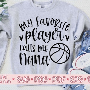 Mon joueur préféré m’appelle Nana svg,Basketball Nana svg,Basketball Nana svg cricut,Love Basketball svg,Basketball cut file