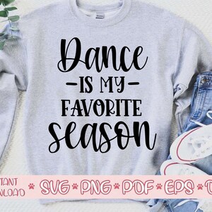 Tanz ist mein Lieblings Saison Svg, Tanz Shirt Svg, Tanz Svg Design, Tanz geschnitten Datei, Tanz Svg-Datei für Cricut, Tanz-Datei Svg