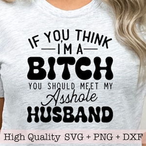 Als je denkt dat ik een teef ben, moet je mijn lul man ontmoeten SVG, sarcastische citaat SVG, grappig shirt SVG, brutale vrouw SVG