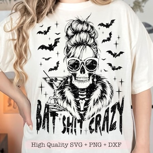 Bat Shit Crazy svg, Trendy Halloween svg, Sarkastyczny Halloween svg, Czaszka czarownicy svg, Zabawny szkielet svg, Humor dla dorosłych svg