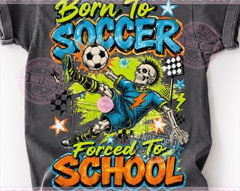 Nacido para el fútbol, obligado a ir a la escuela PNG, esqueleto de fútbol divertido, regreso a la escuela, niño jugador de fútbol