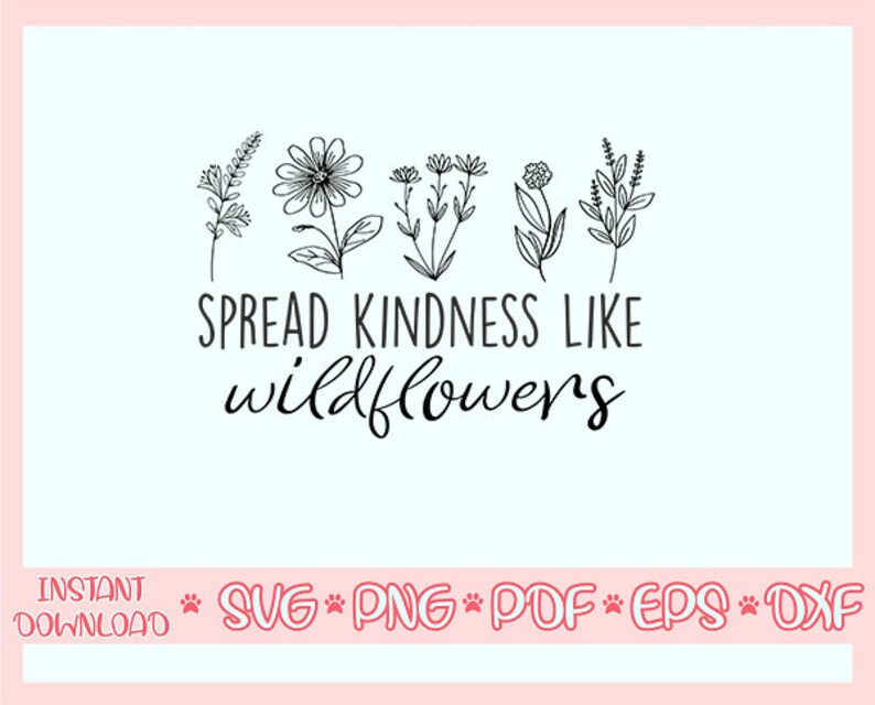 Spread kindness like wildflowers svgCrazy plant lady | Etsy