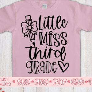 Little Miss Third Grade svg,3rd grade shirt svg,Back to School cut file,First day of school svg for cricut,Third grade quote svg