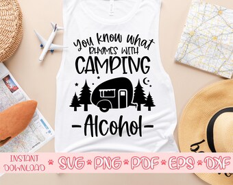 You know what rhymes with camping alcohol svg,Camping shirt svg,Camping saying svg,Camping svg for cricut
